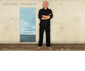 beckmann-wandgestaltung.com: Wolfgang Beckmann | Malerei
Wolfgang Beckmann, bildender Künstler aus Hamburg, präsentiert eine Auswahl seiner neueren Arbeiten im Grenzbereich vom Figurativen zum Abstrakten.