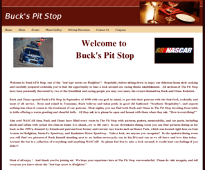 buckspitstop.com: Bucks Pit Stop
nascar themed restaurant and bar featuring fried bologna sandwiches, bbq ribs, 1 pound hamburgers, homemade chips and fries, steaks, chops, fish, homemade soups, friday night karaoke, outside patio and beer garden