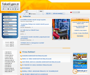 tekstil.gen.tr: Türkiye'nin Tekstil Rehberi
Tekstil firmaları,tekstil ilanları,güncel tekstil haberleri,tekstil ticaret,tekstil iş ilanları,imalatçı bilgileri,tekstil firmaları rehberi kısacası tekstil hakkında her türlü bilgiye ve güncel tekstil haberlerine sitemizden ulaşabilirsiniz.Sitemiz tekstil haberleri ve firma bilgileriyle hergün güncellenmektedir.Bize info@unimedya.net.tr den ulaşabilirsiniz.