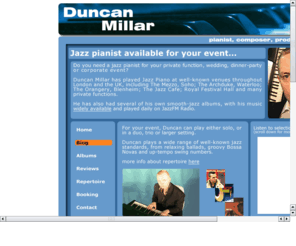 jazz-piano.co.uk: Jazz Pianist Available
Jazz pianist available for your private-event, wedding, dinner-party or corporate-event, London and south-east England.
