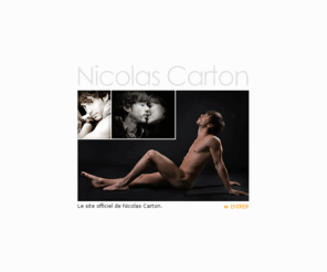 nicolascarton.com: Nicolas Carton Modele
Le site officiel de Nicolas Carton. Book, contact, biographie, etc.