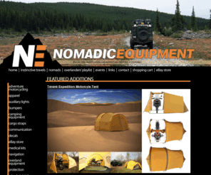 nomadicequipment.com: Nomadic Equipment | Specializing in Expedition Offroad Accessories
Nomadic Equipment has all your expedition and off-roading accessory needs.  A useful
resource for learning how to properly prepare your Land Rover or Expedition vehicle including Enduro motorcycling. We have the gear best suited for your next adventure and complete lifestyle.