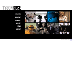 tysonrose.com: Tyson Rose: Projects
