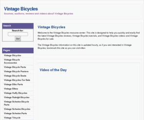 vintage-bicycles.net: Vintage Bicycles - Sources, auctions, reviews and videos about Vintage Bicycles
Sources, Auctions, Reviews And Videos About Vintage Bicycles