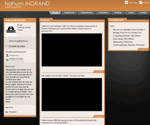 nahum-ingrand.com: Nahum INGRAND - CV - Vidéographiste
Vidéographiste indépendant, Nahum Ingrand s'est spécialisé dans la prise de vue au DSLR, en particulier avec le Canon 5D Mark II