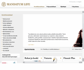 rahatjahenki.info: Mandatum Life
 Mandatum Life on rohkeasti erilainen, aktiivinen ja asiakasta kuunteleva henkivakuutusyhtiö, joka tarjoaa asiakkaalleen sellaisia ratkaisuja, joita ei muualta saa.