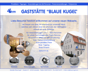 blaue-kugel.com: :: Blaue Kugel - Cunewalde ::
Blaue Kugel - Cunewalde, Gasthaus im Herzen der Oberlausitz