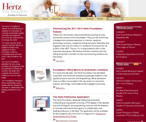 hertzfndn.org: Hertz Foundation Applied Science Fellowships
The Hertz Foundation provides unique financial and fellowship support to the nation's most remarkable PhD students in the physical biological, and engineering sciences.