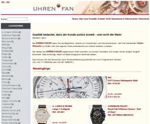 uhren-fan.de: Luxusuhren zum fairen Preis kaufen! A. Lange & Söhne | Breitling | Cartier | IWC | Omega | Patek Philippe | Rolex | Zenith | gebrauchte Uhren | second hand | UHREN-FAN.DE
Luxusuhren zum fairen Preis kaufen! A. Lange & Söhne | Breitling | Cartier | IWC | Omega | Patek Philippe | Rolex | Zenith | gebrauchte Uhren | second hand | UHREN-FAN.DE