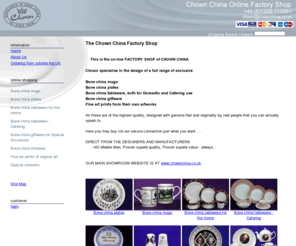 chownchinafactoryshop.co.uk: English Fine Bone China from Chown China's factory Shop
English fine bone china designed and manufactured by Chown China