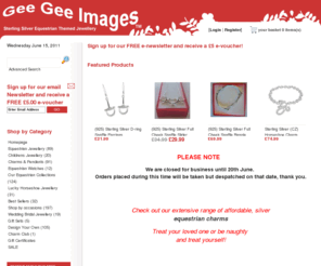 geegeeimages.co.uk: Gee Gee Images Equestrian Jewellery - Horse Jewellery, Equestrian Gifts, Pony and Horseshoe Jewellery, Snaffle Bracelets, Silver Charms, Horse Watches, Equestrian and Pony Watches, Charms, horse gifts, | Gee Gee Images
Sterling Silver Equestrian Themed Jewellery and Watches - Horse Jewellery, Equestrian Gifts, Pony and Horseshoe Jewellery, Snaffle Bracelets, Necklaces, Earrings, Rings and Silver Horse Charms. Large range of Equestrian and Horse Watches, Horse Charms from Gee Gee Images.