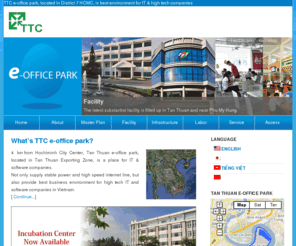 ttc-vn.com: Tan Thuan e-office park
The best choice for your IT investment in Vietnam!