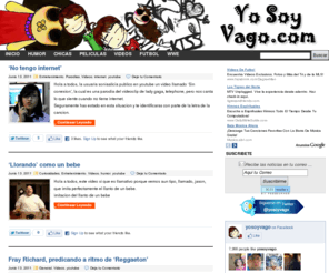 yosoyvago.com: Internet, Chicas, Humor, Animes, Musica Todo lo Que nos Gusta
Internet, Humor, Chicas, Curiosidades, Mujeres, Todo lo Que necesitas para pasar un buen rato