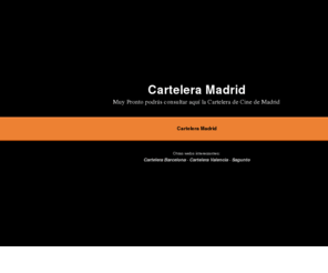 carteleramadrid.es: Cartelera de Madrid. Cartelera de Cine Madrid. Programación de Cines.
Cartelera Madrid. Programación de Cine de Madrid.