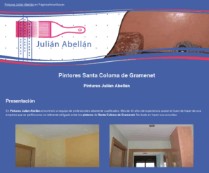 abellanpintores.com: Pintores Santa Coloma de Gramenet. Pinturas Julián Abellán
Somos una empresa dedicada a la pintura desde hace más de 35 años. Le ofrecemos estucos, barnizados, papel, gotelé y mucho más. No dude en visitarnos.