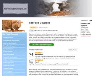 catfoodcouponsdelivered.com: Cat Food Coupons, Free Cat Food Coupons or codes, Online Cat Food Coupons, from catfoodcouponsdelivered.com
Click here for Cat Food coupons to print out. You'll find the most up to date and recent Cat Food coupons at catfoodcouponsdelivered.com without a doubt! We strive to make sure you find the best coupons for Cat Food that you could ever want. If you need coupons for Canidae or Eukanuba Cat Food, you can find these coupons right here and lots more.