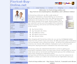 fioricet-buy-online.net: Fioricet-Buy-Online.net - Buy Fioricet Online
When shopping with Fioricet-buy-online.net, you can buy Fioricet tablets online from the comfort of your own home. We offer prescription pain medications such as tramadol, soma, ultracet and ultram. Buying your prescription medications has never been easier.