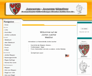 ruedigerjuechter.de: Juechter-Juchter WebSite: Familienwappen, Infos zur Namensfamilie * Coat of arms, infos of the namefamily
Die erste Juechter-Juchter WebSite! Familienwappen, Informationen, Geschichte, Forum, Links ... The first Juechter-Juchter WebSite! Coat of arms, Informations, History, Forum, Links ...