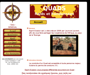 quadsaly.com: Accueil
L' Aventure d'un Raid en Quad, à travers les pistes du Sénégal...