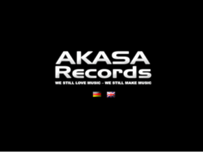 akasa-records.com: AKASA RECORDS
Seit der Gründung Anfang der 90er Jahre zählt AKASA Records zu einem der selektivst agierenden Musiklabels mit nationalen und internationalen Veröffentlichungen und Eigenproduktionen, die kommerziell ausgerichtet sind.