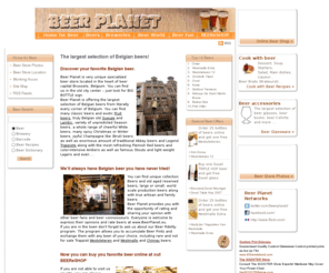 belgian-beer.com: Buy Belgian beer online at Beer Planet BEEReSHOP - the largest selection of Belgian beers!
Belgian Beer Planet offers the most Belgian beers on the internet - 1000+ types of Belgian beers online! Buy beer online at BEEReSHOP - the cheapest internet beer shop with the largest selection of Belgian beers, or visit Beer Planet beer store in the heart of beer capital Brussels, Belgium. Find your favorite Belgian beer: Abbey beer, Trappist beer, Gueuze beer, Lambic beer, Fruit flavored beer, Saison beer, White-wheat beer, Winter Ale, Brut beer, Flemish Red beer, Amber beer, Stout beer and even Lager - it will be in the beer store. Even more, we'll always have beers you have never tried. We offer cheapest prices for beer and delivery. 