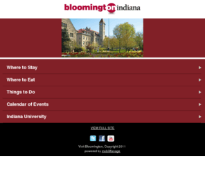 visitbloomington.com: Bloomington Indiana CVB : Hotels, Attractions and Travel Information
Official website of the Bloomington Convention & Visitors Bureau. Travel Information for Bloomington, Indiana, including Hotels, Restaurants, Things to Do and More from the Official Bloomington Travel Resource.