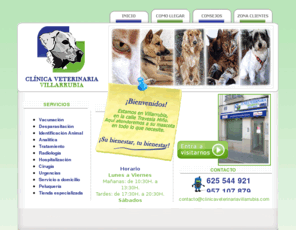 clinicaveterinariavillarrubia.com: Clínica Veterinaria Villarrubia Córdoba
En la Clínica Veterinaira Villarrubia encontraras todo lo necesario para tu mascota. Vacunación, analítica, tratamiento, alimentación peluquería... ¡Su bienestar, tu bienestar!. C/ Travesía Miño nº2 t.l.f.: 625 544 921 Villarrubia