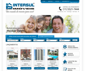 intersulimoveis.com: Intersul Imóveis - Um mundo de Imóveis para você!
Procurando imóvel? Então você está no lugar certo. Temos casas, apartamentos e terrenos, residencial ou comercial nos melhores bairros de São Paulo.
