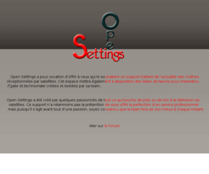 open-settings.com: Open-Settings
Listes de favoris pour DreamBox, iTgate et technomate créées et testées par sa team.