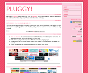 pluggy.info: pluggage
PlUGGY: The plug site that is all about you and your site, Get yourself plugged at pluggy.info.