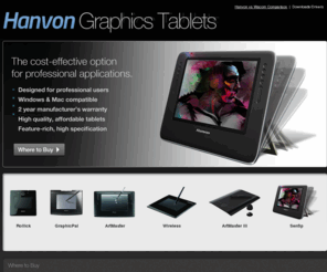 hanvontablets.co.uk: Hanvon Graphics Tablets
Hanvon tablets - the cost effective professional graphics tablet. Hanvon graphic tablets are an ideal alternative to Wacom Intuos 4, Graphire, Cintiq and Bamboo.