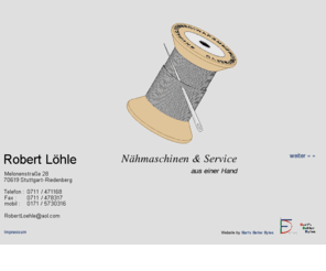 naehmaschinen.org: * Nähmaschinen & Service - Robert Löhle *        
Robert Löhle, Nähmaschinen und Service - aus einer Hand