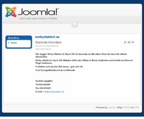 xn--srbyslakteri-4ib.com: sorbyslakteri.se
Joomla! - ett lättanvänt webbpubliceringssystem (Content Managament System) som är baserat på öppen källkod.