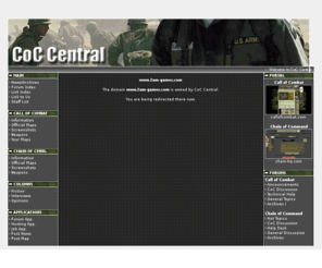 2am-games.com: CoC Central :: A place for keeping the CoC community together
Featuring news, screenshots, history, and columns for both Chain of Command (2am) and Call of Combat (ES).