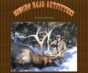 harperhunts.com: New Mexico Elk Hunts, Mule Deer Hunts, Antelope & Oryx Hunting
Professional hunting guides specializing in Big Game hunts for Trophy Bull Elk, Deer and Antelope. See our Gallery - rifle, muzzleloader, bow hunts.