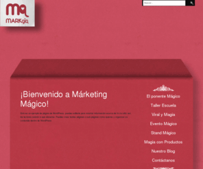 marketingmagico.com: Marketing Mágico
Marketing y Magia unidos para dar espectáculo.