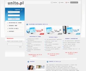 unito.pl: 
Platforma Hostingowa Unito.pl oferuje najwyzszej jakosci uslugi hostingowe - utrzymanie stron www i kont poczty elektronicznej.