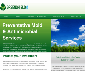 greenshield-usa.com: GreenShield Usa: IASQ Inspections,IASQ Certified Inspector,Mold Remediation serving Southwest Florida 239-431-7338
GreenShield Usa is a air quality company dedicated to reducing the illness causing toxins, viruses,bacteria, allergens and mold.