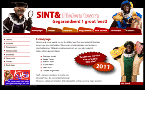 sint-pieten.nl: Sint & Pieten team! - Gegarandeerd een groot feest!
Het Sint & Pieten team voor een groot Sinterklaasfeest! Wij verzorgen optredens voor huisbezoeken, bedrijven en complete programma's voor elk budget, met o.a. Ballon Pieten, Theater en Pieten disco!