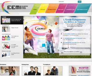 eemi.com: Home - EEMI - Ecole Européenne des Métiers de l'Internet
EEMI prépare à tous les métiers du web - Ecole Européenne des Métiers de l'Internet, une transition efficace entre l'école et les acteurs économiques d’internet.