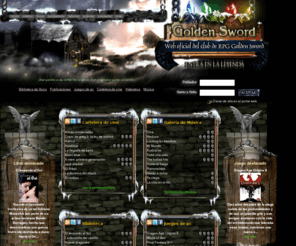 goldensword.net: Golden Sword, portal web del rol
Portal web donde podrás disfrutar de foros, películas, cartelera de cine, biblioteca de libros, juegos de pc con guías y trucos, imágenes y publicaciones, contribuyendo a enviar tus propias creaciones y votándolas entre todos. Además únete en el golden ki