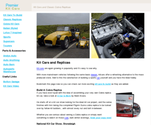 premierkitcars.com: Premier Kit Cars: Kit Cars
Online Kit Cars magazine featuring buyers guides, downloads, kitcar videos and links.