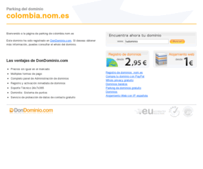 colombia.nom.es: www.colombia.nom.es - Registrado en DonDominio.com
Este dominio ha sido registrado por medio del agente registrador DonDominio.com