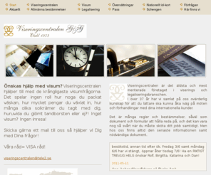 viseringscentralen.com: Viseringscentralen G & G - Visum Visering Legalisering Översättningar
Önskas hjälp med visum? Viseringscentralen hjälper till med de krångligaste visumfrågorna