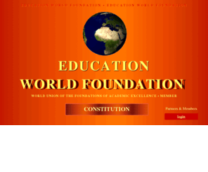 educationworldfoundation.org: EDUCATION WORLD FOUNDATION
 - Home
EDUCATION WORLD FOUNDATION - Faculty of Music and Musicology, Faculty of Philosophy, Faculty of Medical Sciences, Faculty of Education, Faculty of Pythagoras, Faculty of Consciousness, Faculty of Humanities, Faculty of Natural_Sciences, Faculty of The Dragon, Faculty of The Veda, Faculty of Culture, Faculty of Opera and the Fine Arts, Astronomy of Mind, EQ x IQ, Scientific Research, International Experts, International_Congresses, International_Media