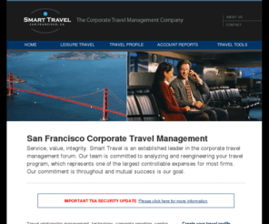 smarttravelsf.com: San Francisco Corporate Travel Management Company - Smart Travel
Smart Travel. The difference is service, integrity, and value