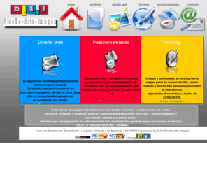 dai2009.com.ar: Diseño web en Zona Oeste: Servicios | D.A.I.
Empresa que ofrece servicios de diseño web en la Zona Oeste del gran Buenos Aires, complementando dichos servicios con estrategias de posicionamiento web realizado en forma profesional y hosting en servidores de alta calidad y uptime.