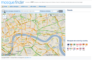 mosque-finder.com: Mosque Finder - UK, US, Europe, Canada & Australia covered
Mosque finder has an directory of 2147 mosques in London, Australia, USA and many places in finding your Local mosque to pray. Includes photos, maps, contact details, visitor information and directions to the mosque.