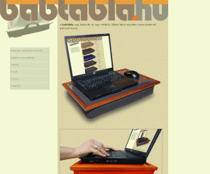 babtabla.hu: Babtábla - minden laptop alá - a gyártótól
Babtábla