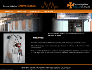 centromedicomiguelservet.com: Centro Medico Universitas - Reconocimientos Medicos - Permiso de conducir y de armas
Centro Medico Universitas - Reconocimientos Medicos - Permiso de conducir y de armas